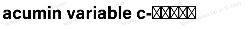 acumin variable c字体转换